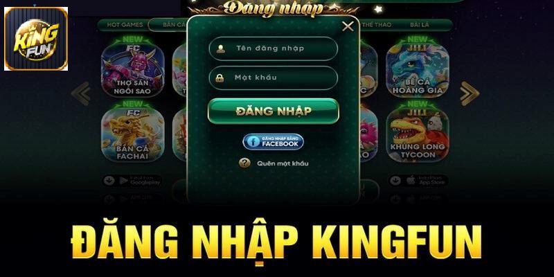 Đăng Nhập Kingfun